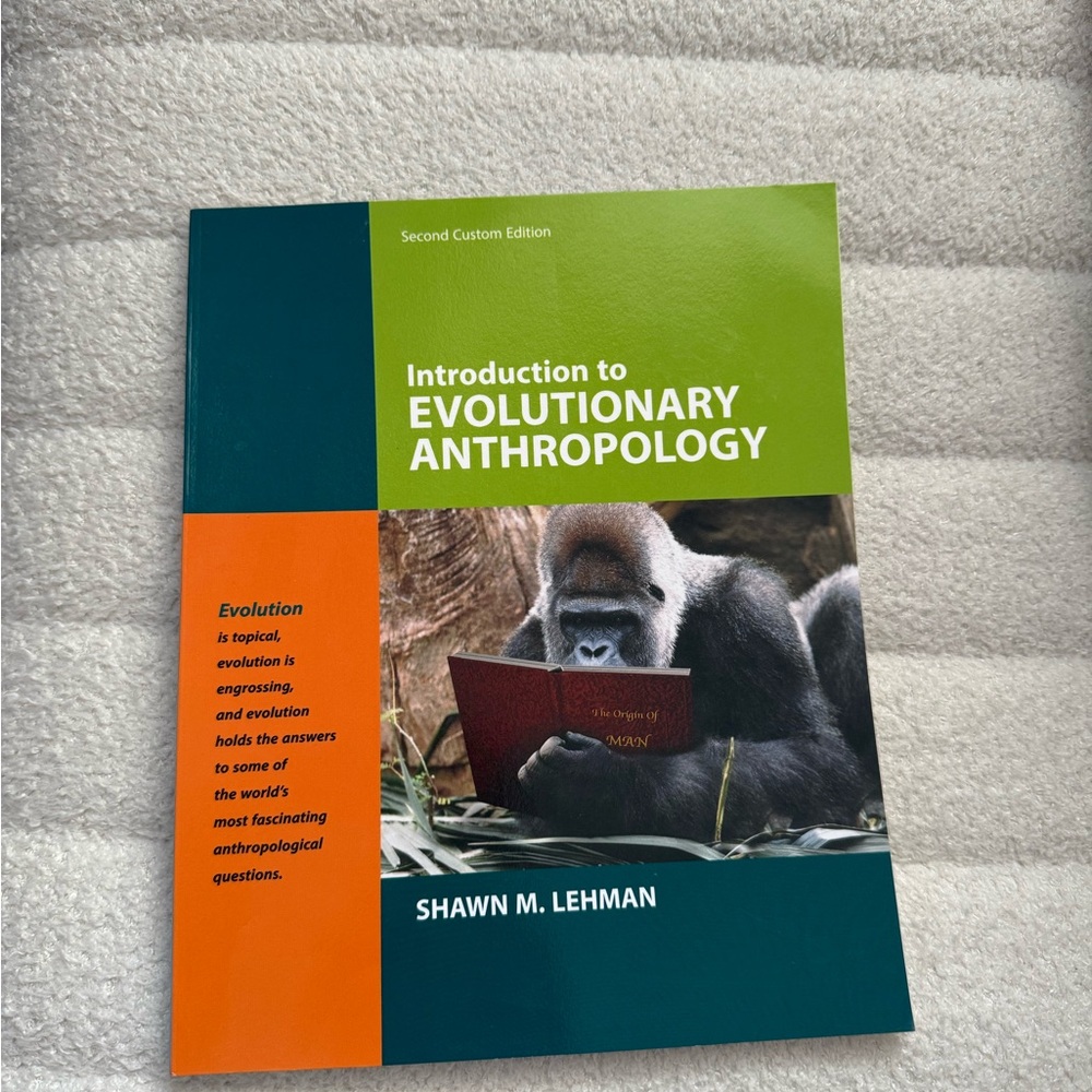 Introduction to Evolutionary Anthropology, Second Custom Ed, by Shawn M. Lehman